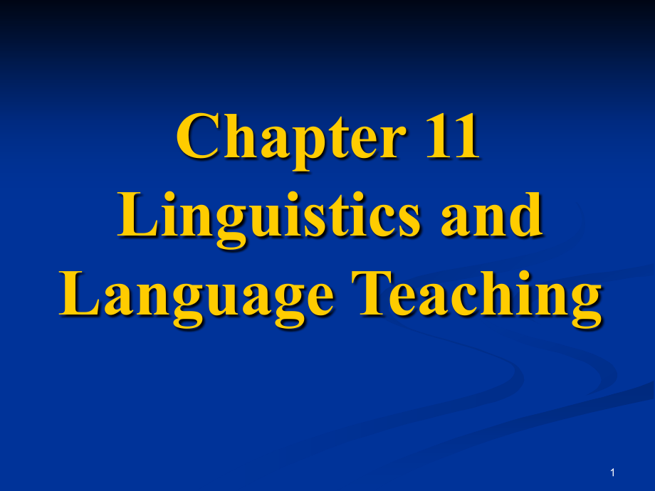 语言学11--chapter 11 linguistics and language teaching_第1页