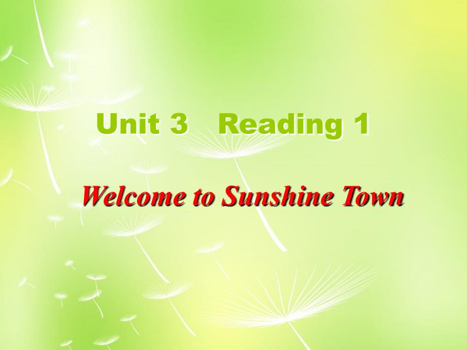 江苏省兴化市昭阳湖初级中学七年级英语下册《unit3welcometosunshinetownreading1》课件（新版）牛津版_第1页