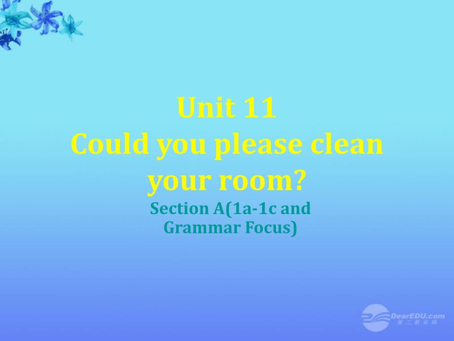 陕西西安市临潼区华清中学九年级英语《could you please clean your room》课件 _第1页