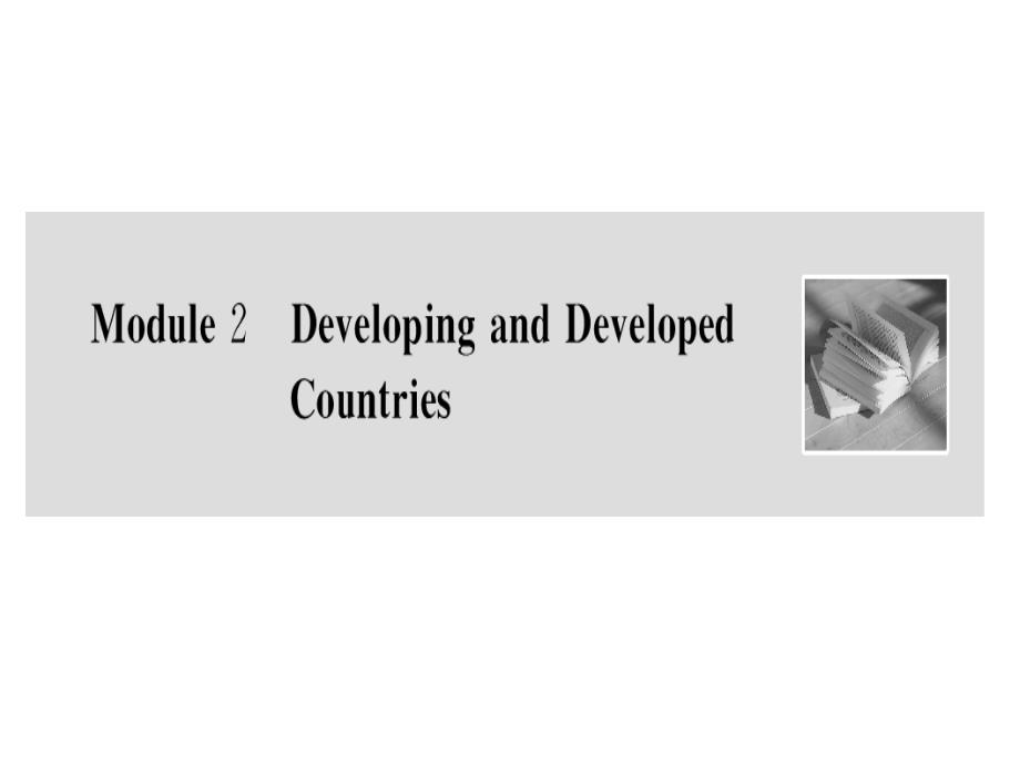 2018届高考英语一轮复习 module2 developing and developed countries课件 外研版必修3_第1页