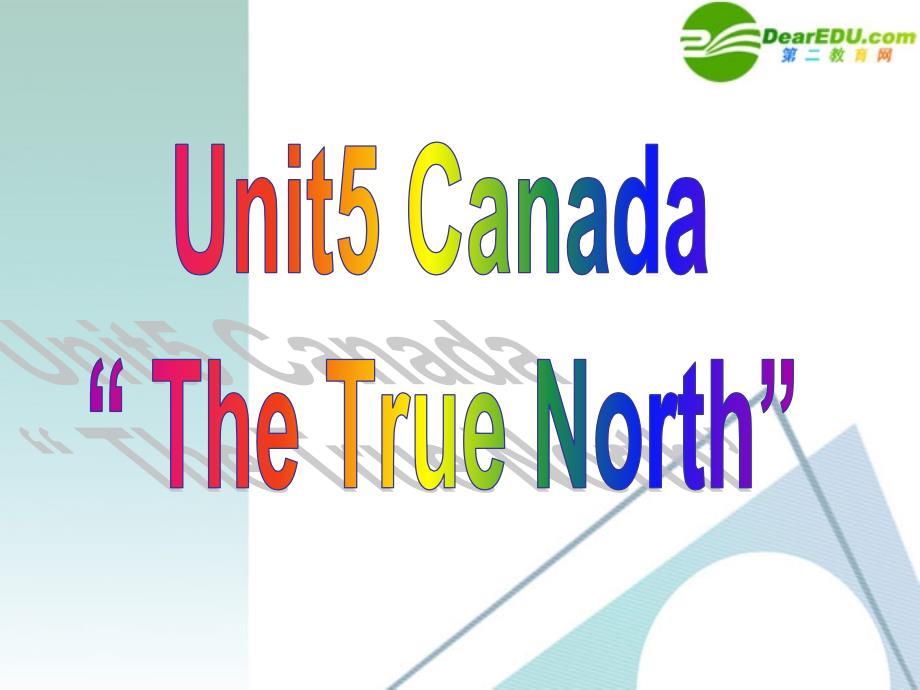 高中英语 5.5《unit 5 canada　the true north》课件 新人教版必修3_第3页