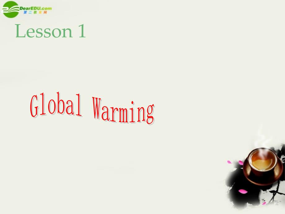 高中英语 unit22 lesson1 global warming课件 北师大版选修8_第2页