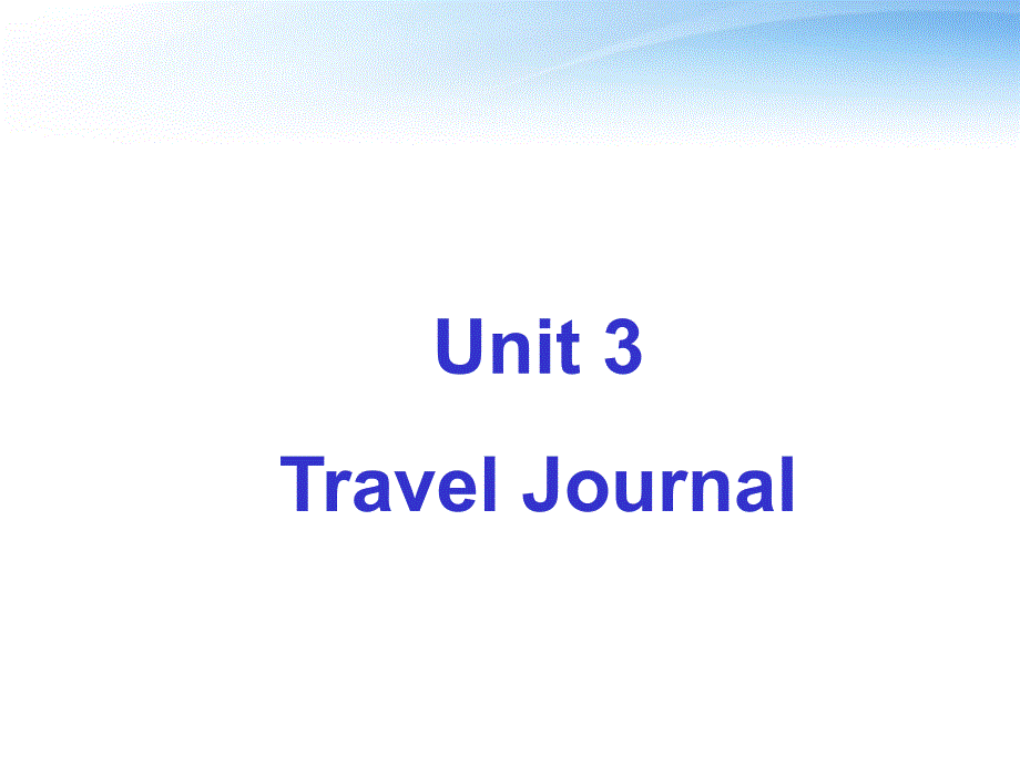 高中英语 travel journal课件（1） 新人教版必修1_第2页