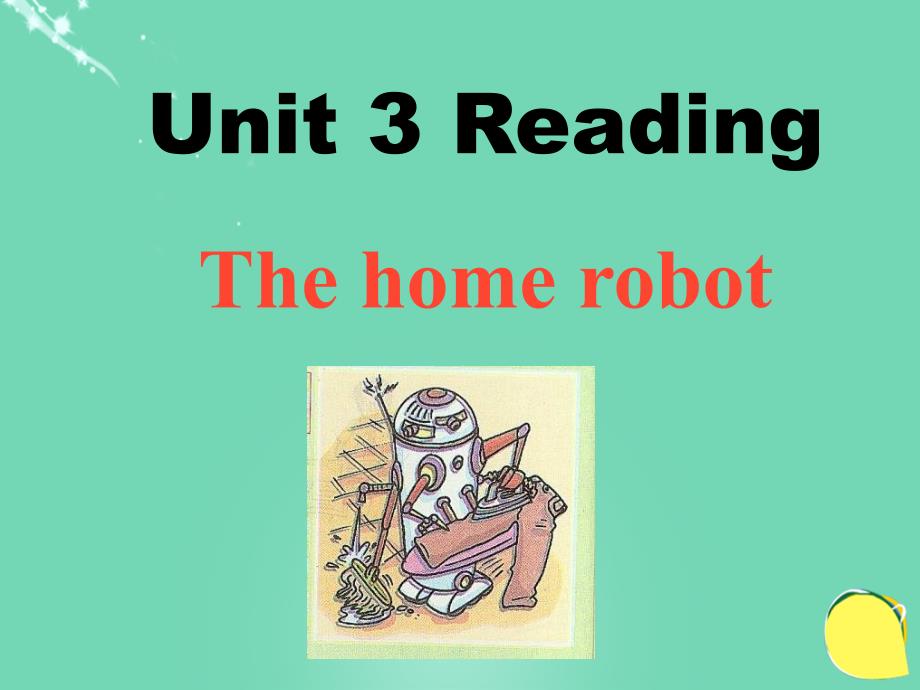 九年级英语下册 unit 3 robot reading 1课件 （新版）牛津版_第1页