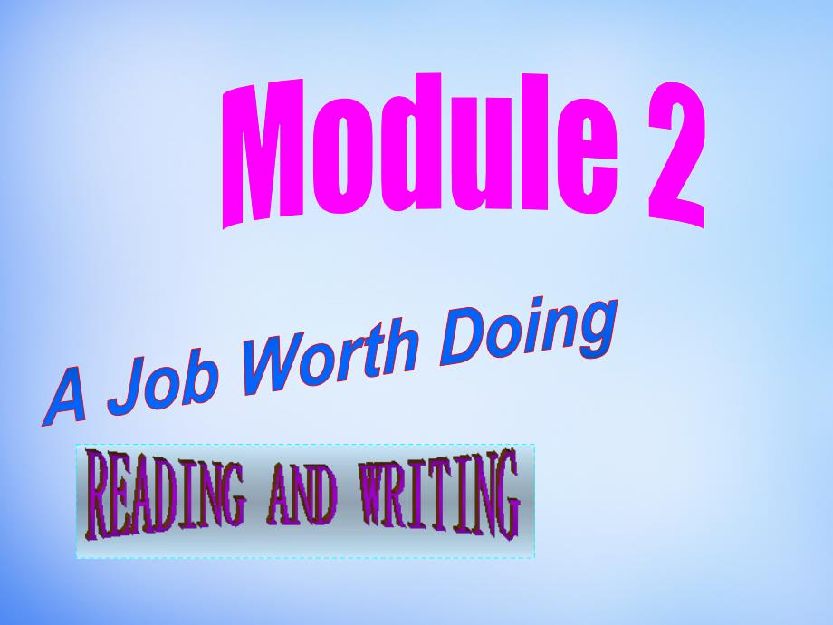 2017-2018学年高中英语 module2 reading and writing课件 外研版必修5_第1页