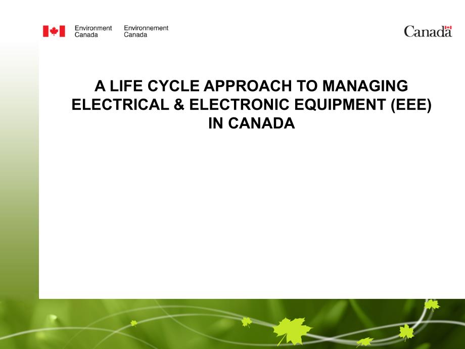 英文资料-a life cycle approach to managingelectrical electronic equipment (eee)in canada_第1页