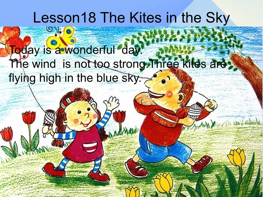 2018春六年级英语下册 lesson 18《three kites in the sky》课件1 （新版）冀教版（三起）_第1页