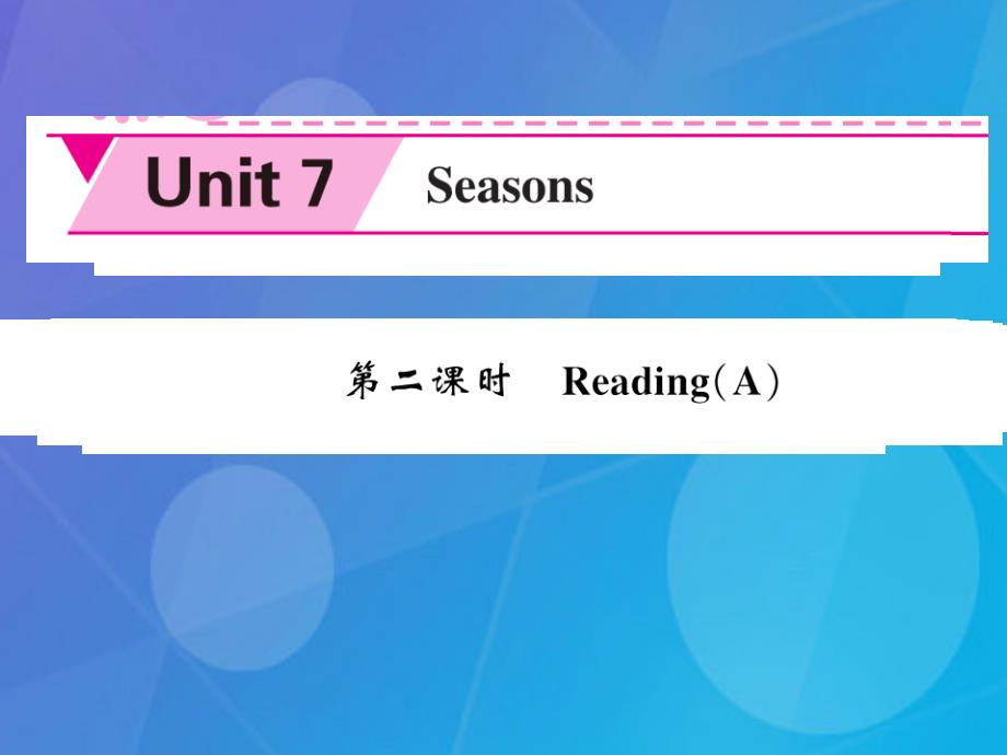 2018年秋八年级英语上册 unit 7 seasons（第2课时）课件 （新版）牛津版_第1页