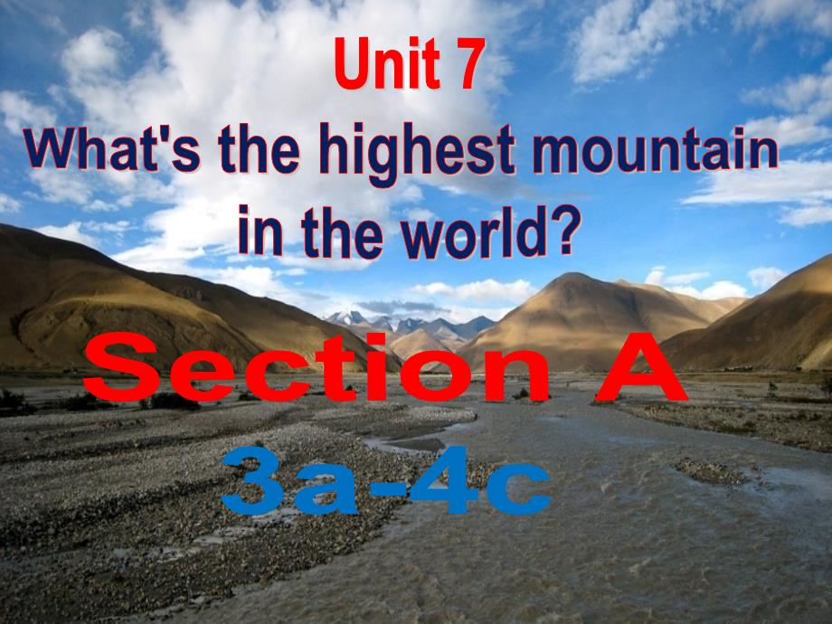 2018八年级英语下册 unit 7 what’s the highest mountain in the world（第2课时）课件 （新版）人教新目标版_第1页