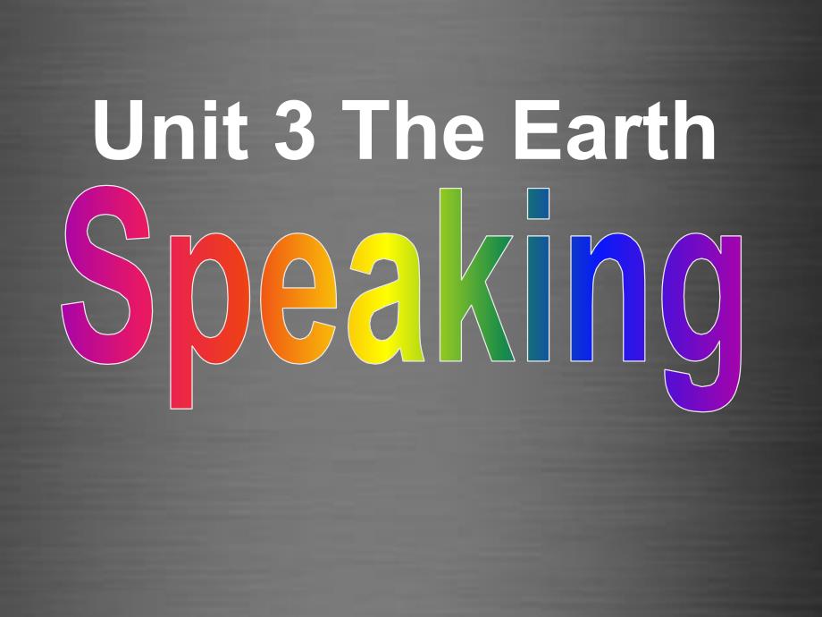 2018秋七年级英语上册 unit 3《the earth speaking》课件 （新版）牛津深圳版_第1页