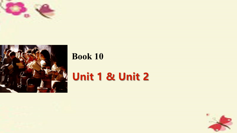 （江苏专用）2018高考英语一轮复习 unit 1 & unit 2课件 牛津译林版选修10_第1页