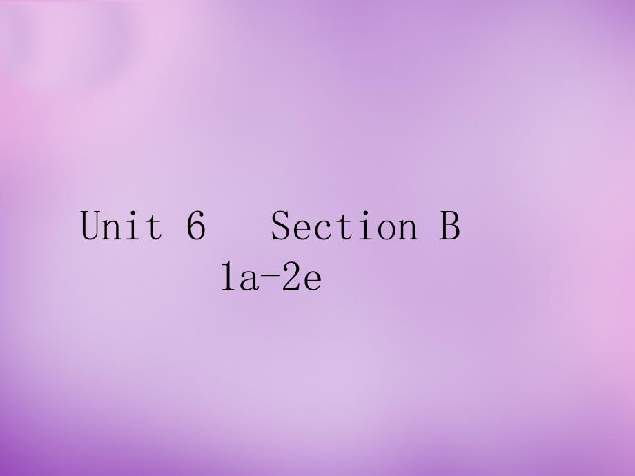 山东省无棣县第一实验学校八年级英语上册 unit 6 i’m going to study computer science section b（1a-2e）课件 （新版）人教新目标版_第1页