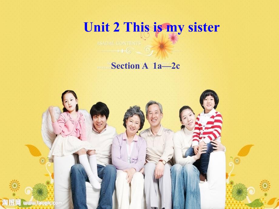 湖北省十堰市竹山县茂华中学七年级英语上册 unit 2 this is my sister section a（1a-2c）课件 （新版）人教新目标版_第1页