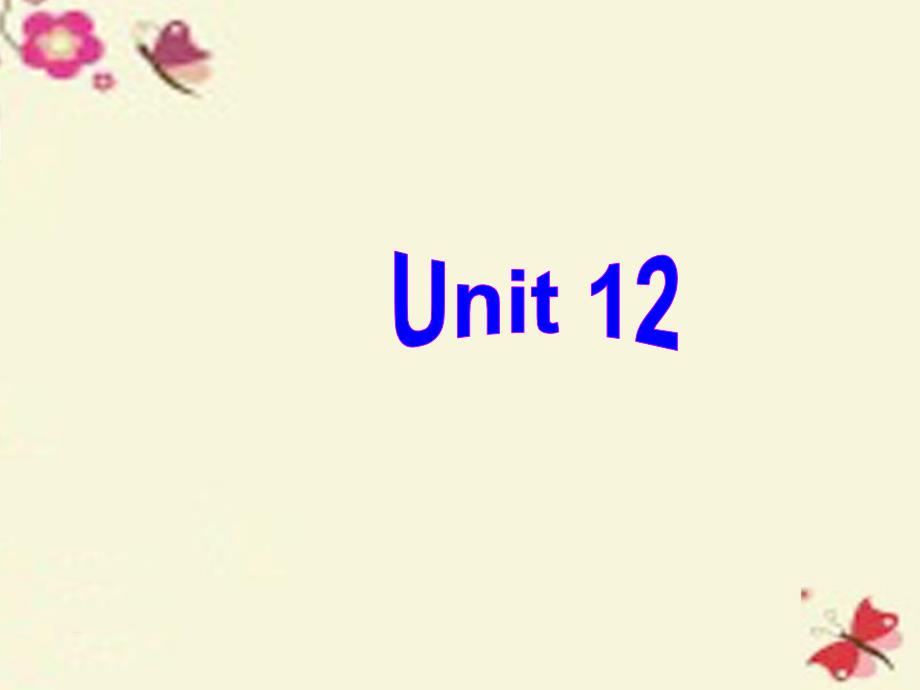 湖南省长沙市望城县乔口镇乔口中学九年级英语全册 unit 12 life is full of the unexpected section b 2课件 （新版）人教新目标版_第1页