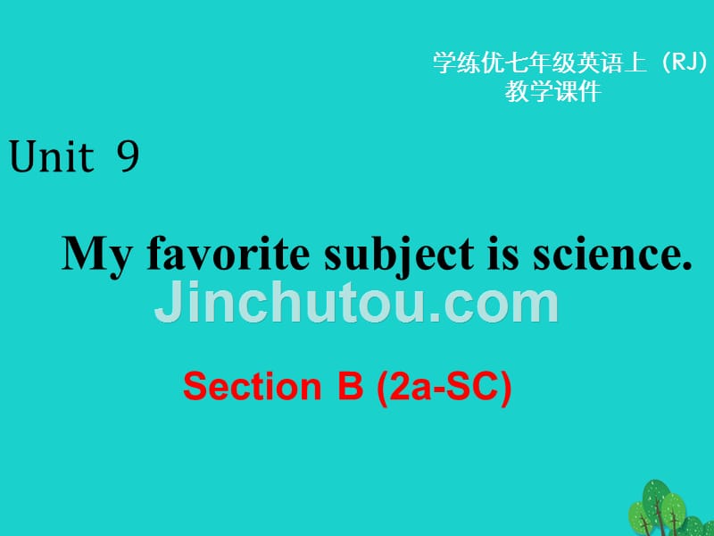 （通用版）2018年秋七年级英语上册 unit 9 my favorite subject is science section b（2a-sc）教学课件 （新版）人教新目标版_第2页