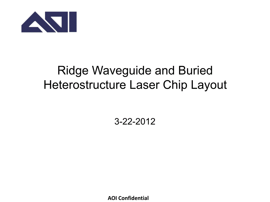 AOI  Chip layout - RWG 250 um cavity length, BH 300 um cavity length_第1页