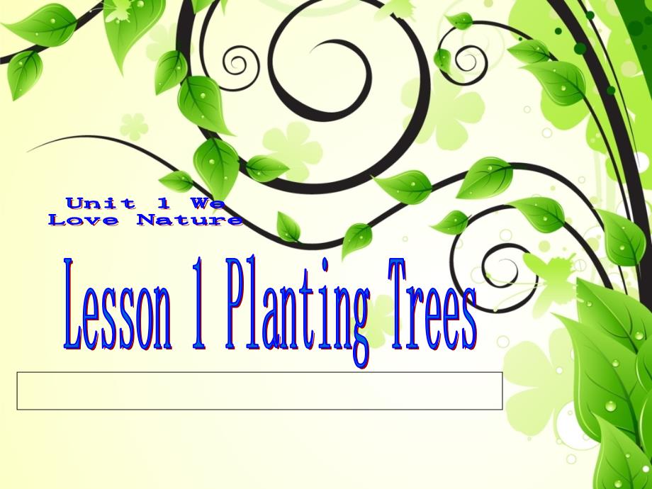 新路径英语五年级下册第一课planting trees课件_第1页