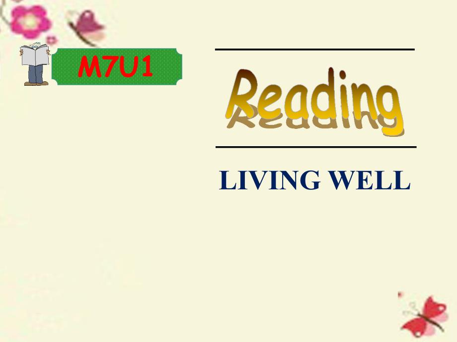 2018-2019学年高中英语 unit 1 living well period 1 reading课件 新人教版选修7_第1页