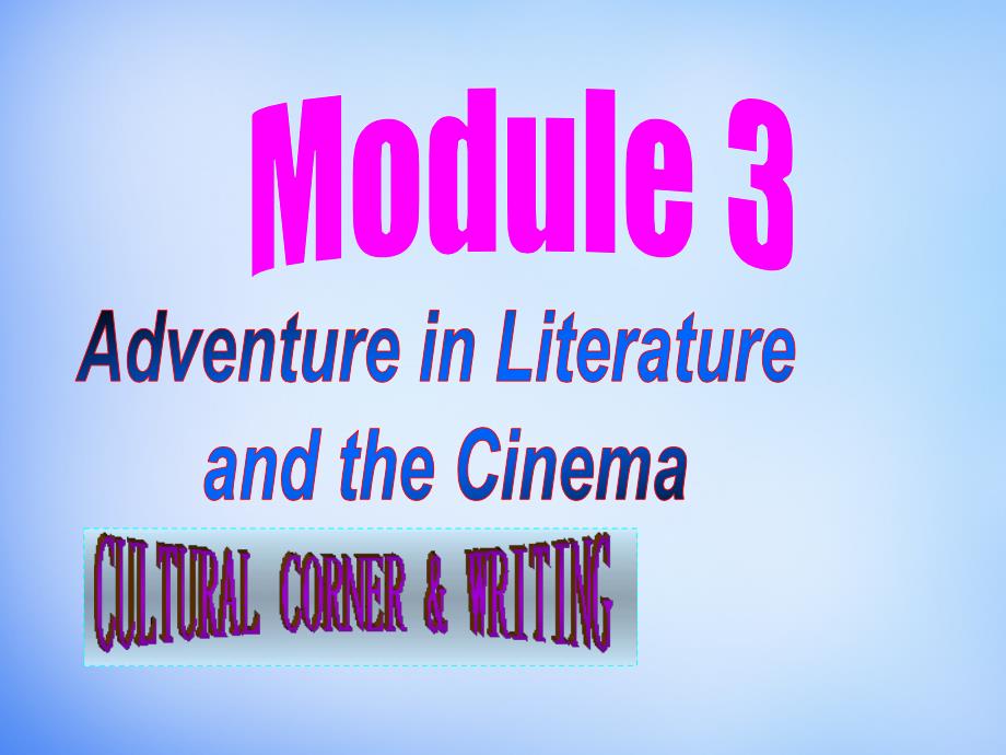 2018-2019学年高中英语 module3 cultural corner& writing课件 外研版必修5_第1页