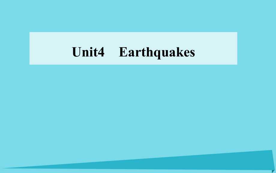 2018-2019学年高中英语 unit4 earthquakes课件 新人教版必修1_第1页