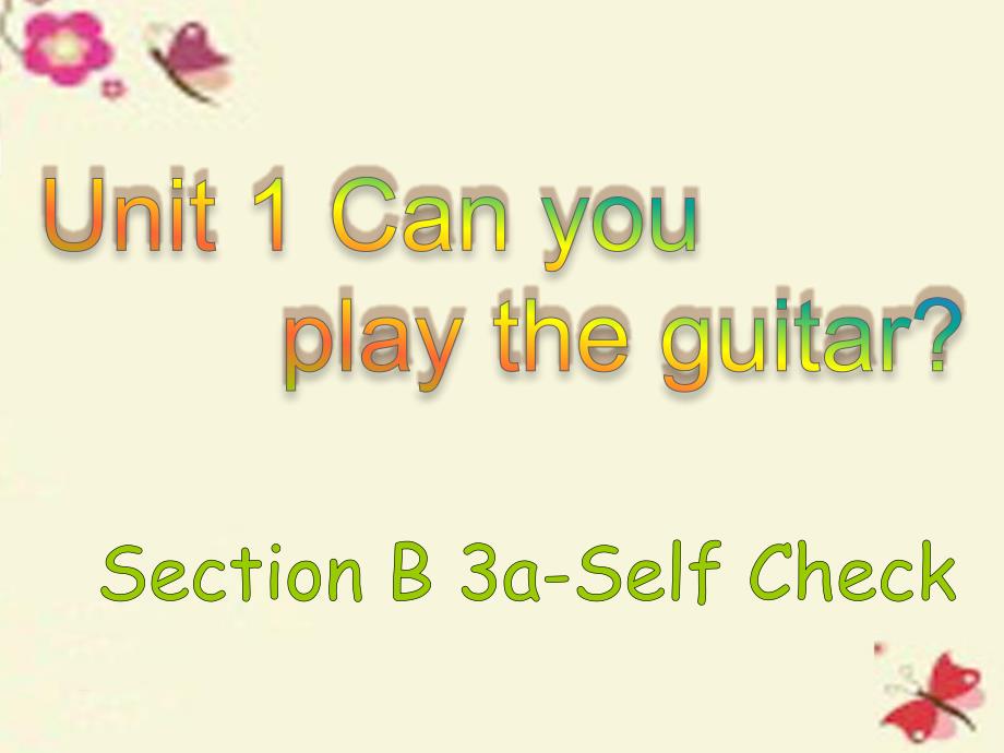 2018-2019学年七年级英语下册 unit 12 what did you do last weekend section b（3a-self check）课件 （新版）人教新目标版_第1页