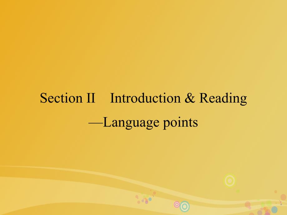 2018-2019学年高中英语 module 5 the great sports personality section 2 introduction & reading-language points课件 外研版必修5_第1页