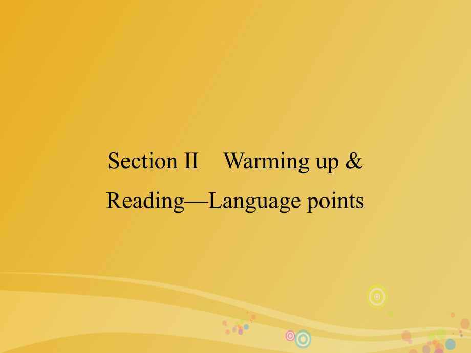 2018-2019学年高中英语 unit 1 nothing ventured，nothing gained section ⅱ warming up and reading-language points课件 新人教版选修10_第1页