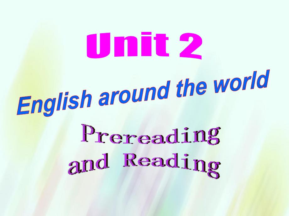 2018-2019学年高中英语 unit2 english around the world prereading reading comprehending课件 新人教版必修1_第1页