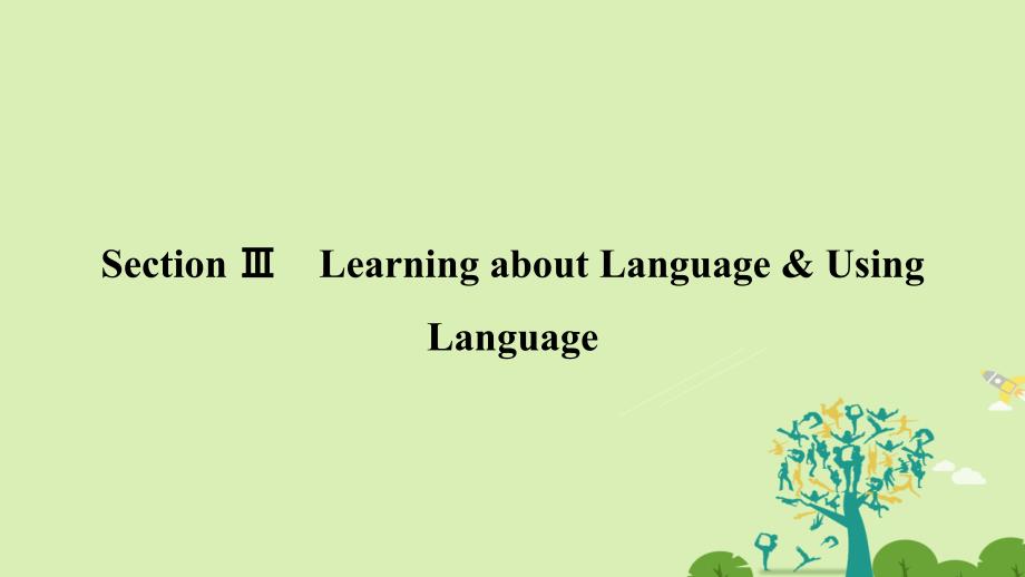 2018-2019学年高中英语unit4astronomythescienceofthestarssectionⅲlearningaboutlanguage&usinglanguage课件新人教版_第1页