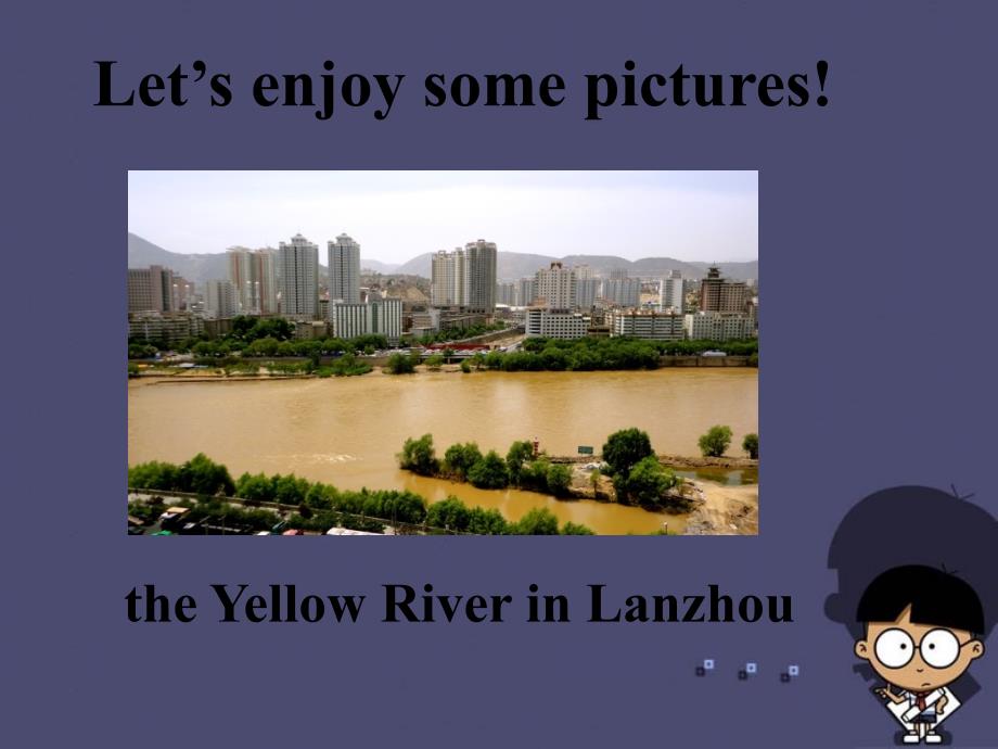 七年级英语下册 unit 1 lesson 4 a visit to lanzhou课件 （新版）冀教版_第2页