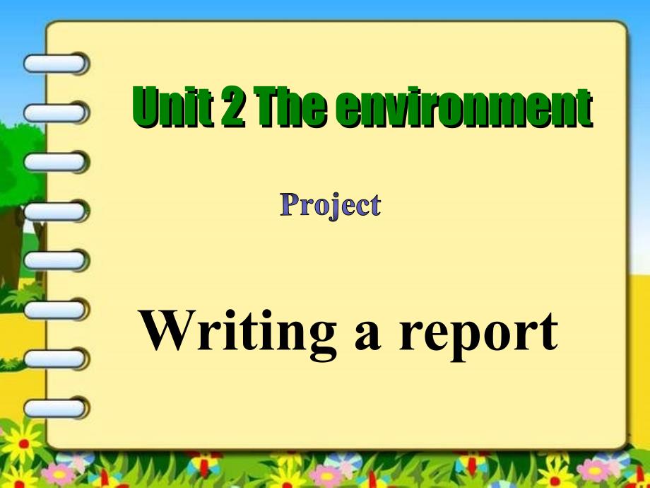 2018年高中英语 unit2 the environment project课件2 牛津译林版必修5_第1页