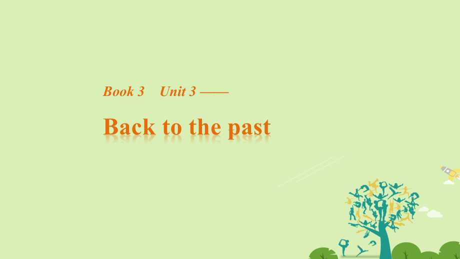 江苏专用2018-2019学年高中英语unit3backtothepastperiodonewelcometotheunit&reading课件牛津译林版_第1页