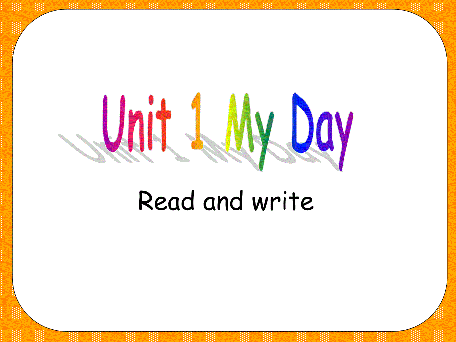 新人教版五年级下册英语unit1-my-day-read-and-write (1)_第1页