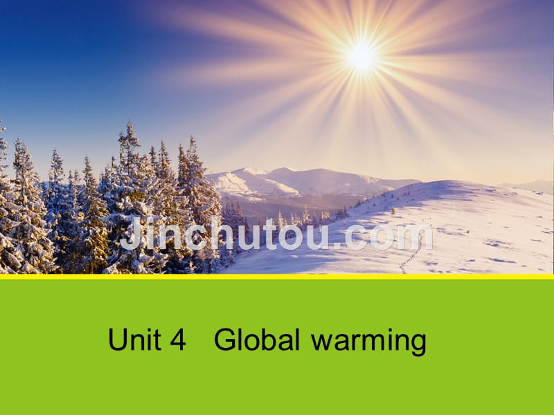 高中英语 unit 4 global warming learning about language 1课件 新人教版选修6_第1页