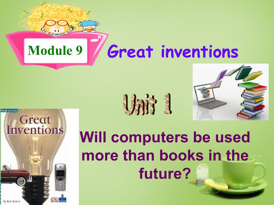 天津市武清区杨村第五中学九年级英语上册 module 9 unit 1 will computers be used more than books in the future课件1 （新版）外研版_第1页