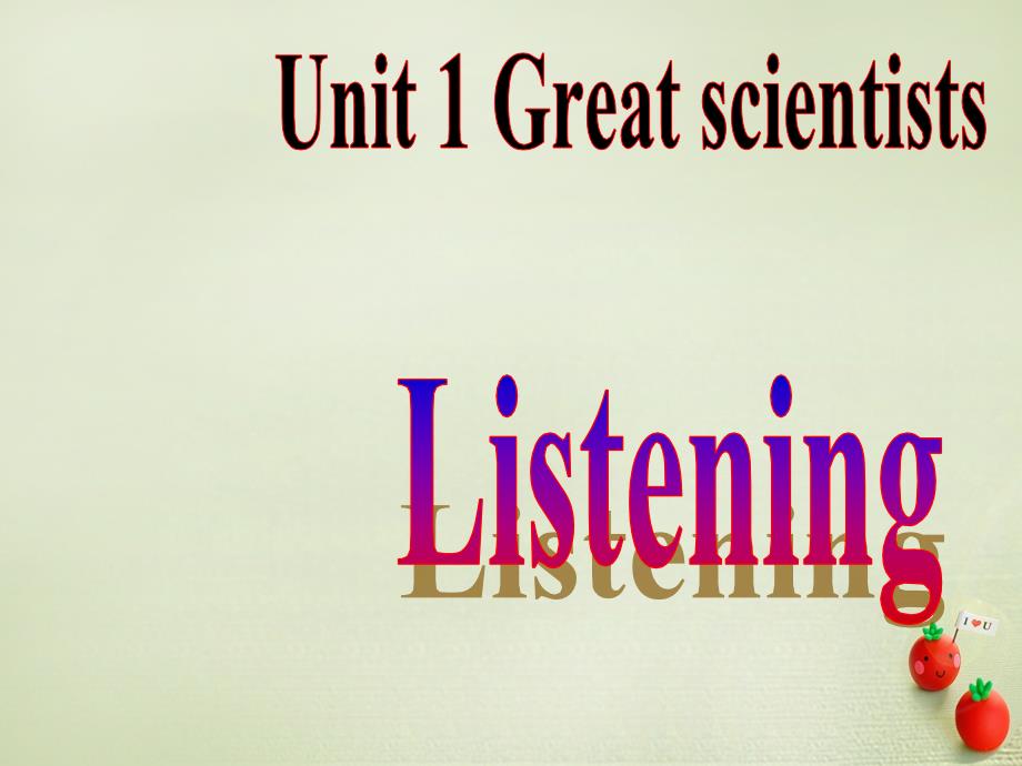 河南省高中英语 unit 1 great scientists listening课件2 新人教版必修5_第1页