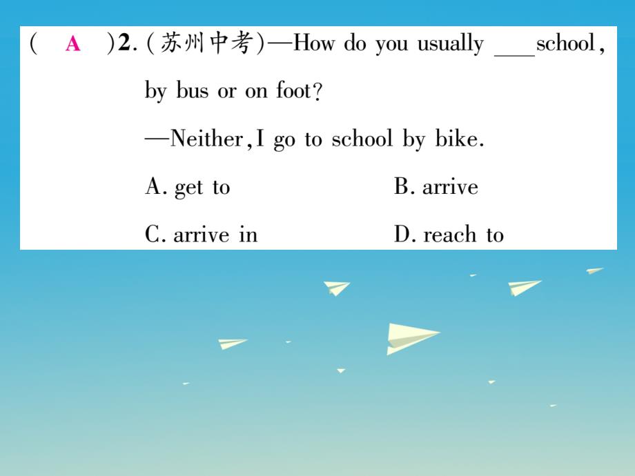 （安徽专版）2018春七年级英语下册 unit 3 how do you get to school考点集中训练课件 （新版）人教新目标版_第3页