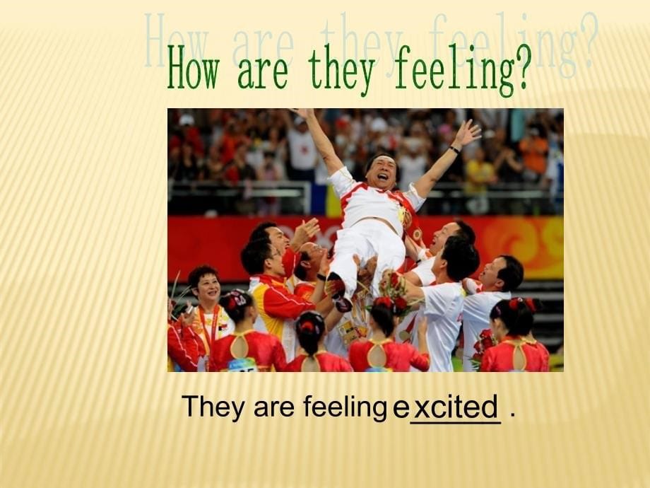 Unit 5 Feeling excited Topic 1 I’m so happy！Section A课件 （新版）仁爱版八年级下.ppt_第5页