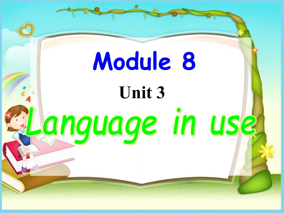 Module 8 Unit 3 Language in use 课件2（外研版七年级下）.ppt_第1页