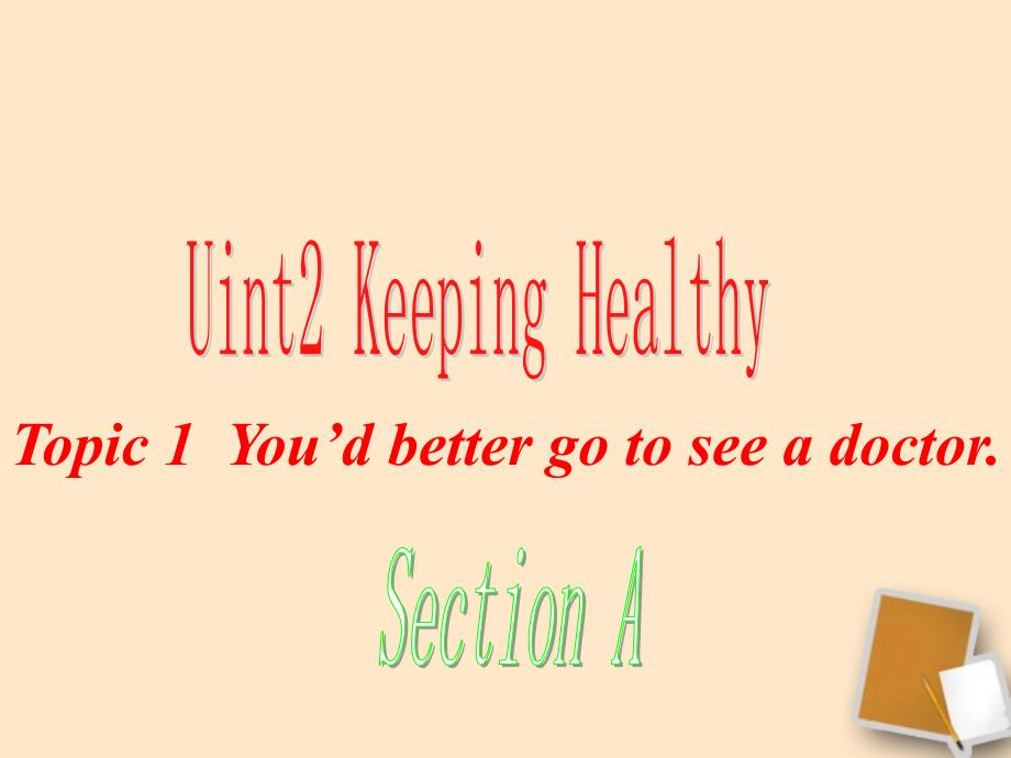Unit2 Keeping Healthy Top1 Section A 同步课件 (仁爱版九年级上).ppt_第2页