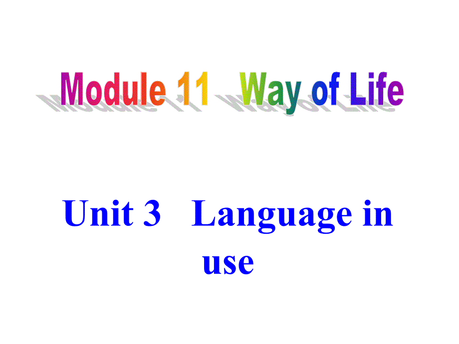 Module 11 Unit 3 Language in use 课件 （外研版八年级上）.ppt_第1页