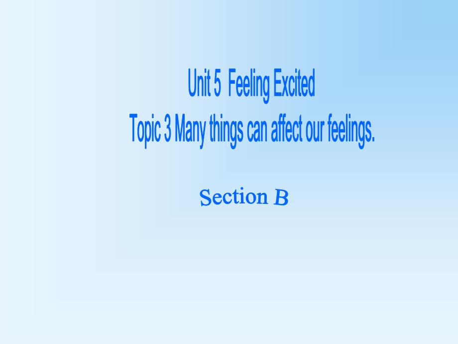 八年级英语下册unit5 topic3 sectionb课件 最新仁爱版_第1页