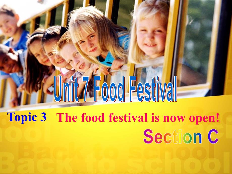 Unit 7 Food Festival Topic 3 Section C 课件（仁爱版八年级下）.ppt_第1页