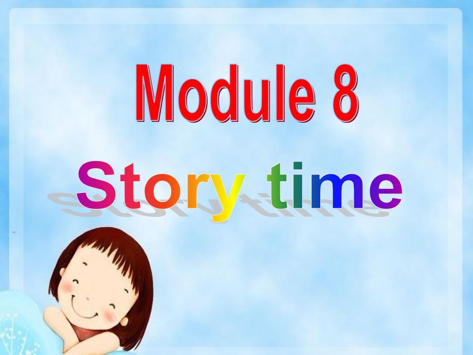 Module 8 Unit 2 Godilocks hurried out of the house（课时1）课件（外研版七年级下册）.ppt_第2页