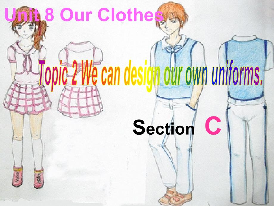 Unit 8 Our Clothes Topic 2 Section C 课件（仁爱版八年级下）.ppt_第1页