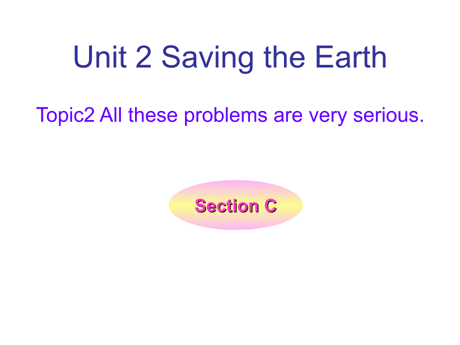 Unit 2 Topic3 SectionC 同步课件 (仁爱版九年级上).ppt_第1页