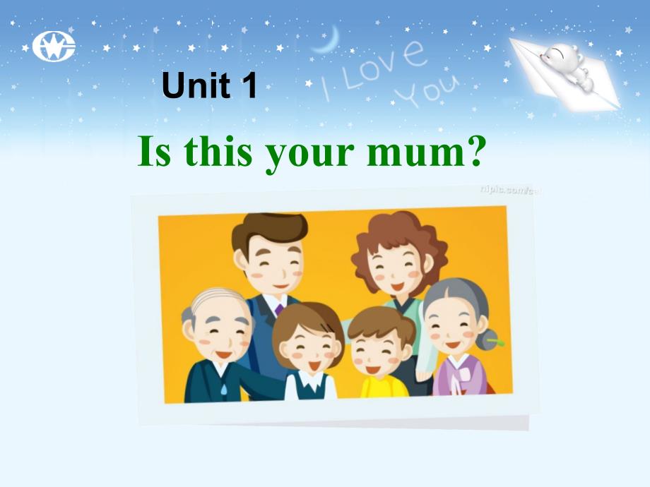 Module 2 Unit 1 Is this your mum 课件（外研版七年级上）.ppt_第2页