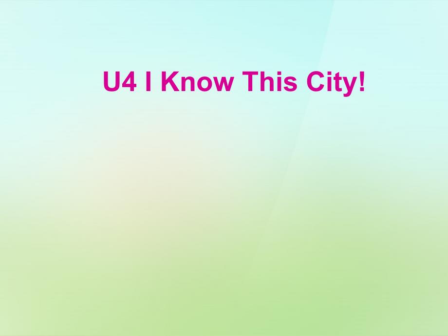 2018-2019六年级英语上册《module 2 unit 4 i know this city!》课件1 广州版_第1页