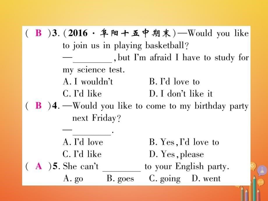 安徽专用2018-2019学年八年级英语上册unit9canyoucometomyparty第2课时语法专练grammarfocus作业课件新版人教新目标版_第5页