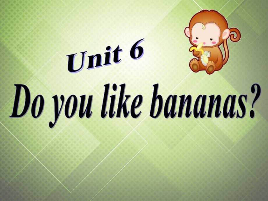 山东省临沂市蒙阴县第四中学七年级英语上册《unit 6 do you like bananas period 1》课件 （新版）人教新目标版_第2页